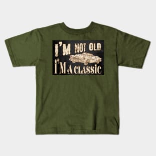 I'm not old I'm a classic Kids T-Shirt